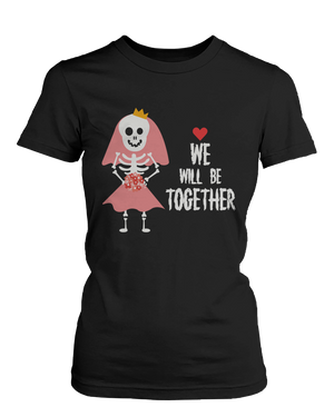 Cute boyfriend girlfriend skeleton couple shirts for Halloween