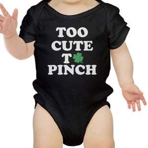 Too Cute To Pinch Cute Baby Bodysuit For St Patricks Day Funny Gifts - 365INLOVE