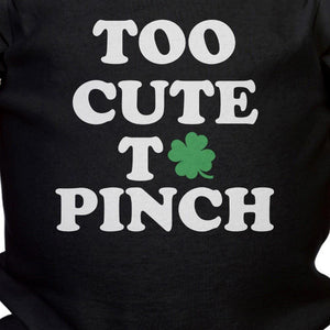 Too Cute To Pinch Cute Baby Bodysuit For St Patricks Day Funny Gifts - 365INLOVE