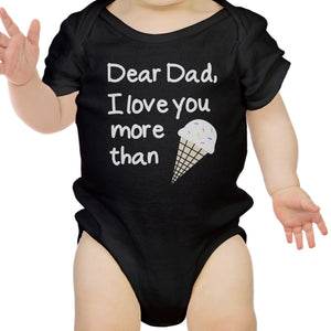 Dear Dad Icecream Cute Black Baby Bodysuit Unique Design Dads Gifts - 365INLOVE