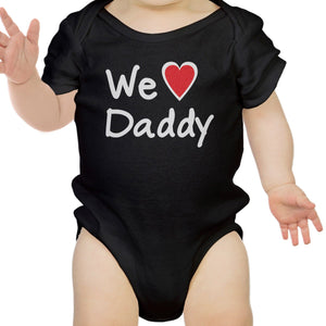 We Love Dad Black Funny Design Baby Bodysuit Cute Baby Shower Gifts - 365INLOVE