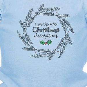 I Am The Best Christmas Decoration Wreath Baby Sky Blue Bodysuit