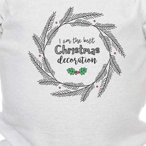 I Am The Best Christmas Decoration Wreath Baby White Bodysuit