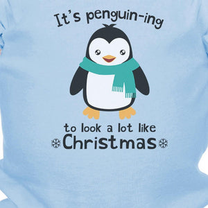 It's Penguin-Ing To Look A Lot Like Christmas Baby Sky Blue Bodysuit
