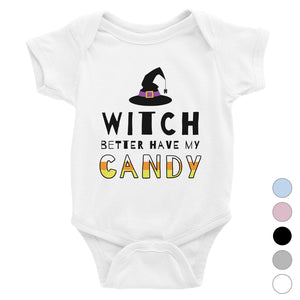 Witch Better Have My Candy Baby Bodysuit Gift