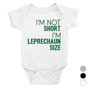 Not Short Leprechaun Size For St Patrick's Day Baby Bodysuit Gift