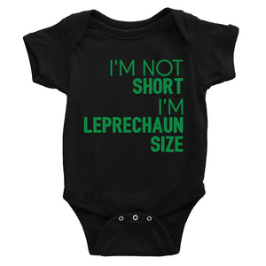 Not Short Leprechaun Size For St Patrick's Day Baby Bodysuit Gift