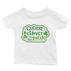 Cutest Clover In Patch Baby Shirt Cute First St Paddy's Day Outfit