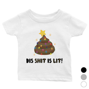 Dis Shit Is Lit Poop Baby Shirt