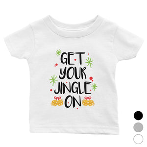 Get Your Jingle On Baby Shirt