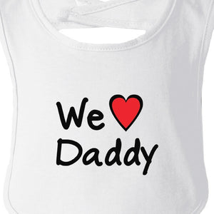 We Love Dad White Cute Baby Bib Cotton Fathers Day Gifts For Dad - 365INLOVE