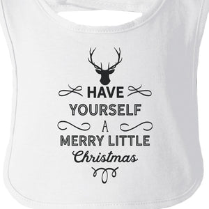 Have Yourself A Merry Little Christmas Baby White Bib