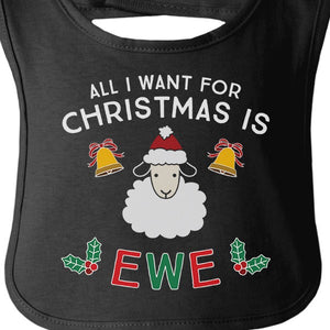 All I Want For Christmas Is Ewe Baby Black Bib