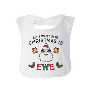 All I Want For Christmas Is Ewe Baby White Bib