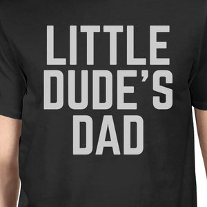 Little Dude Black Funny Design Dad and Baby Boy Matching Outfits - 365INLOVE