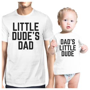 Little Dude White Funny Design Matching Outfit For Dad and Baby Boy - 365INLOVE