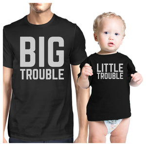 Big Trouble Little Trouble Dad and Baby Couple Tees For Baby Shower - 365INLOVE