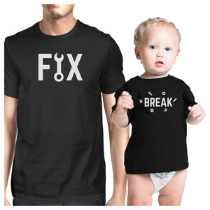 Fix And Break Black Matching Graphic T-Shirts For Dad and Baby Boy - 365INLOVE