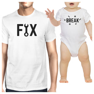 Fix And Break White Dad and Baby Girl Matching Tops Funny Dad Gifts - 365INLOVE