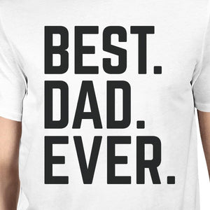 Best Dad And Kid Ever White Dad Baby Couple Tees Funny Design Top - 365INLOVE