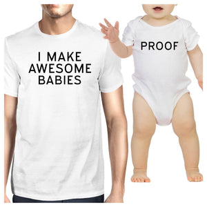 Awesome Babies Proof Dad and Baby Girl Matching Tops Funny Bodysuit - 365INLOVE