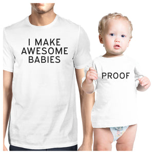 Awesome Babies Proof Funny Matching Tees Gift For Dad and Baby Girl - 365INLOVE