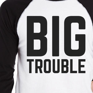 Big Trouble Little Trouble Dad and Son Matching Baseball Tee Cotton - 365INLOVE
