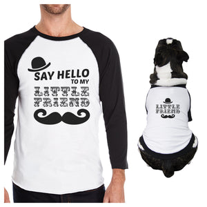 Say Hello To My Little Friend Mustache Owner and Pet Matching Black And White Baseball Shirts