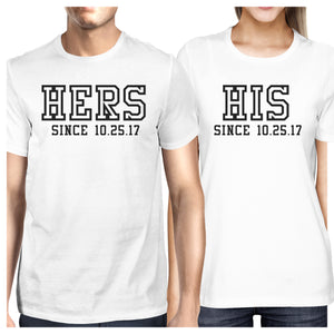 Hers And His Since Custom Matching Couple White Shirts