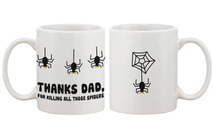 Father's Day Mug for Dad - Thanks For Killing All Those Spiders, Dad's Mug - 365INLOVE