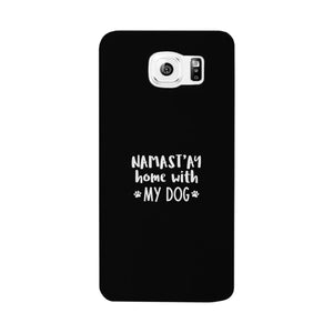 Namastay Home White Cute Phone Case Mothers Day Gift For Dog Mom - 365INLOVE