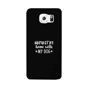 Namastay Home White Cute Phone Case Mothers Day Gift For Dog Mom - 365INLOVE