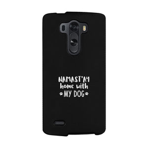 Namastay Home White Cute Phone Case Mothers Day Gift For Dog Mom - 365INLOVE