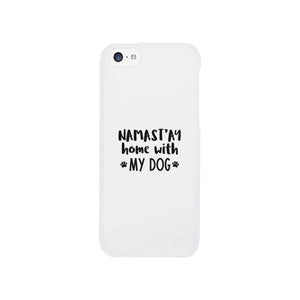 Namastay Home White Cute iPhone 5 Case Mothers Day Gift For Dog Mom