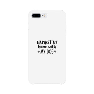 Namastay Home White Cute iPhone 5 Case Mothers Day Gift For Dog Mom