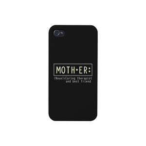 Mother Therapist And Friend iPhone 4 Case Moms Gift From Daughters - 365INLOVE