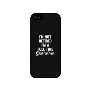 Full Time Grandma White Cute Phone Case Funny Gift For Grandma - 365INLOVE