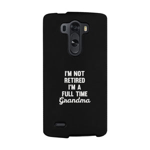 Full Time Grandma White Cute Phone Case Funny Gift For Grandma - 365INLOVE