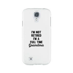 Full Time Grandma White Cute Phone Case Funny Gift For Grandma