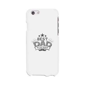 Best Dad In The World White Phone Case