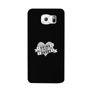 Going To Be Daddy Black Phone Case - 365INLOVE