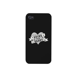 Going To Be Daddy Black Phone Case - 365INLOVE