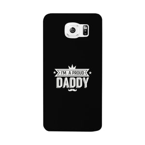 I'm A Proud Daddy Black Phone Case - 365INLOVE