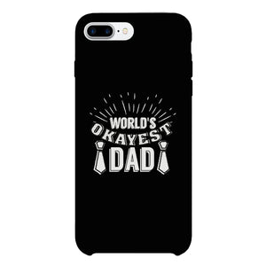 World's Okayest Dad Black Phone Case - 365INLOVE