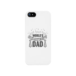 World's Okayest Dad White Phone Case