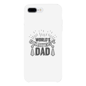 World's Okayest Dad White Phone Case