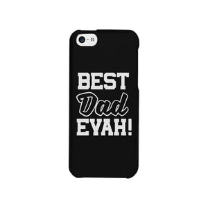 Best Dad Evah Black Phone Case - 365INLOVE