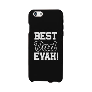 Best Dad Evah Black Phone Case - 365INLOVE