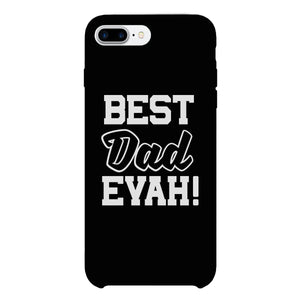 Best Dad Evah Black Phone Case - 365INLOVE