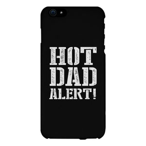 Hot Dad Alert Black Phone Case - 365INLOVE